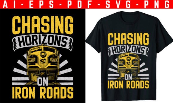 Chasing Horizons on Iron Roads T-Shirt: A Mindset for the Modern Explorer