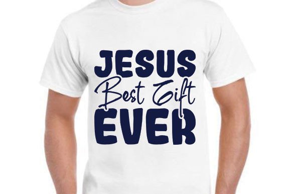 Christian Svg Design, Jesus Best Gift E Font