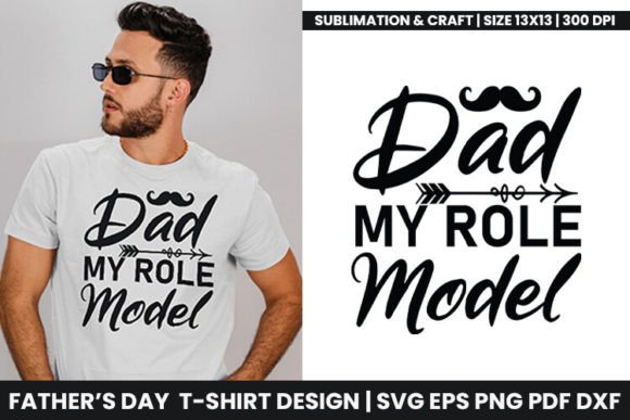 Dad My Role Model: A Design Perspective