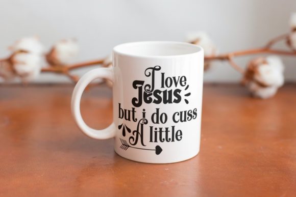 I Love Jesus but Cuss, Christian Quotes