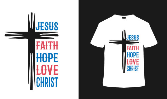 Jesus Faith Hope Love Christ T Shirt
