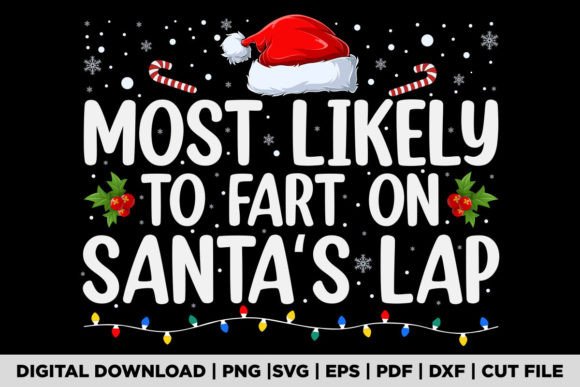 Most Likely to Fart on Santa’s Lap