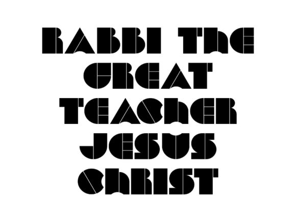 Rabbi the Great Teacher Jesus Christ: A Modern Guide to Personal Expression Through T-Shirts