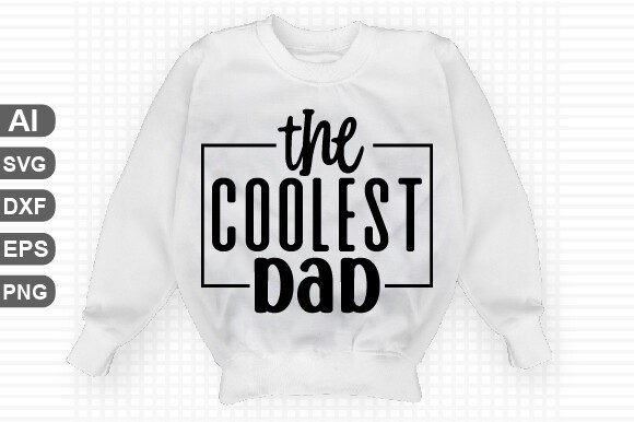 The Coolest Dad SVG: Evaluating Design, Versatility, and Practical Use