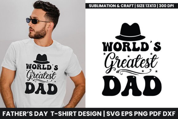 World's Greatest Dad: Redefining Fatherhood in a Modern Age